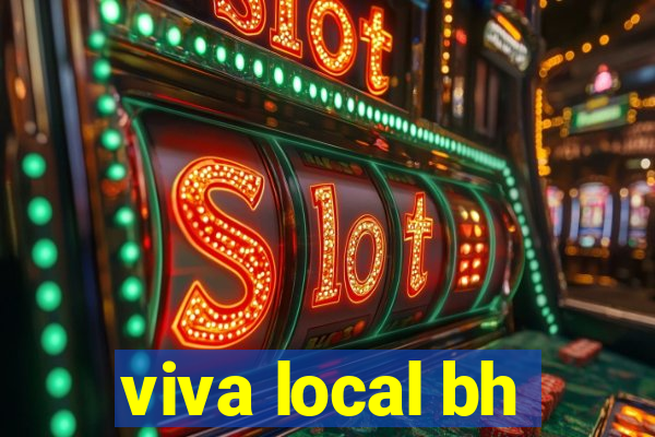 viva local bh